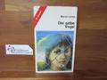 Produktbild: Der gelbe Vogel. Aus d. Amerikan. von Fred Schmitz / dtv ; Bd. 7842 : dtv-Junior