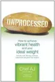 Produktbild: Unprocessed: How to achieve vibrant health and your idea... | Buch | Zustand gut