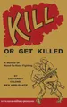 Produktbild: KILL OR GET KILLED: A Manual Of Hand-To-Hand Fighting