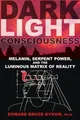 Produktbild: Edward Bruce Bynum Dark Light Consciousness (Taschenbuch) (US IMPORT)