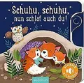 Produktbild: Schuhu, schuhu, nun schlaf auch du!: Schieber und... | Buch | Zustand akzeptabel
