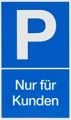 Produktbild: Metafranc Hinweisschild P-Nur für Kunden 250x150mm Wandmontage Kunststoff OVP