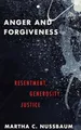 Produktbild: Anger and Forgiveness: Resentment, Generosity, Justice