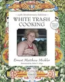 Produktbild: White Trash Cooking: 25th Anniversary Edition (Jargon) - Spiralgebunden NEU E...