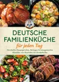 Produktbild: Deutsche Familienküche für jeden Tag ~ Dorothee Oesemann ~  9783969676936