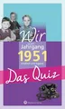 Produktbild: Wir vom Jahrgang 1951 - Das Quiz | Kindheit und Jugend | Helmut Blecher | Buch
