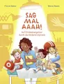 Produktbild: Sag mal Aaah!: Auf Entdeckungstour in der Kinderarztpraxis | Sachbilderbuch vom Ärzteduo des erfolgreichen Podcasts “Hand, Fuß, Mund”