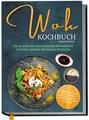 Produktbild: Wok Kochbuch vegetarisch: Die leckersten vegetarischen Wok Rezepte für eine ...