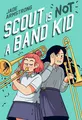 Produktbild: Scout Is Not a Band Kid: (A Graphic Novel)