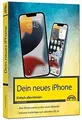 Produktbild: iPhone 14, 14 Plus, 14 Pro , 14 Pro Max - Einfach alles können | Buch | 97839598