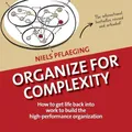 Produktbild: Niels Pflaeging Organize for Complexity (Taschenbuch) Betacodex Publishing