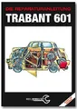 Produktbild: Reparaturanleitung Trabant 601 Reparatur Handbuch/Wartung/Technik/Trabi-Buch NEU