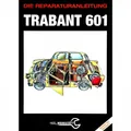 Produktbild: Trabant 601 1964–1990 Reprint Werkstatthandbuch Reparaturanleitung Heel Verlag