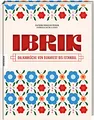 Produktbild: Ibrik: Balkanküche von Bukarest bis Istanbul