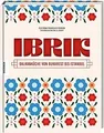 Produktbild: Ibrik: Balkanküche von Bukarest bis Istanbul von Par... | Buch | Zustand wie neu
