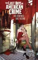 Produktbild: Rick Remender Last Days of American Crime (New Edition (Taschenbuch) (US IMPORT)