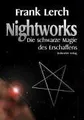 Produktbild: Nightworks, Die schwarze Magie des Erschaffens von Lerch... | Buch | Zustand gut