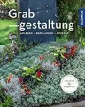 Produktbild: Grabgestaltung: Anlegen - Bepflanzen - Pflegen (Mein Gar... | Buch | Zustand gut