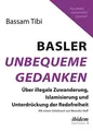 Produktbild: Basler Unbequeme Gedanken: Über illegale Zuwanderung, Islamisierung und Unterdrückung der Redefreiheit