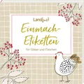 Produktbild: Etikettenbüchlein – LandLust: Einmach-Etiketten für Gläser und Flaschen: 80 selbstklebende Etiketten zum Beschriften