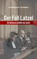 Produktbild: Der Fall Latzel: Ein Rufmord mithilfe der Justiz