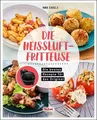Produktbild: Tefal: Die Heißluftfritteuse - Airfryer Kochbuch