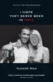 Produktbild: Tucker Max I Hope They Serve Beer in Hell (Taschenbuch)