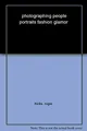 Produktbild: Photographing People (New Edition): Portraits, Fashion, Glamour