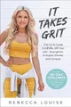 Produktbild: It Takes Grit: The Go-To Guide to L..., Louise, Rebecca
