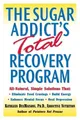 Produktbild: The Sugar Addict's Total Recovery Progra by Desmaisons PH D, Kathleen 0345441338