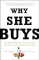 Produktbild: Why She Buys: The New Strategy for Reaching the World's Most Powerful Consumers