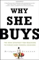 Produktbild: Why She Buys: The New Strategy for Reaching the Wor... | Buch | Zustand sehr gut