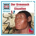 Produktbild: WAS IST WAS - FOLGE 25: DER URMENSCH/EISZEITEN  CD  KINDER-HÖRSPIEL  NEU