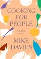 Produktbild: Mike Davies Cooking for People (Gebundene Ausgabe)