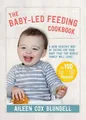 Produktbild: Aileen Cox Blundell The Baby-Led Feeding Cookbook (Gebundene Ausgabe)