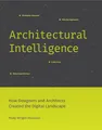 Produktbild: Architectural Intelligence: How Designers and Architects Created the Digital Landscape
