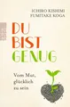 Produktbild: Du Bist Genug von Ichiro Kishimi (2019, Taschenbuch) UNGELESEN