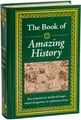 Produktbild: The Book of Amazing History, Publications International