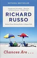 Produktbild: Chances Are . . .: A novel von Russo, Richard | Buch | Zustand sehr gut