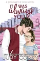 Produktbild: It Was Always You: A Fake Relationship/Brother's Best Friend Romance (Ridgewater High Romance)