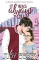 Produktbild: Judy Corry It Was Always You (Taschenbuch) Ridgewater High Romance (US IMPORT)