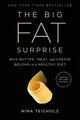 Produktbild: Nina Teicholz The Big Fat Surprise (Taschenbuch) (US IMPORT)