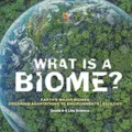 Produktbild: What is a Biome? Earth's Major Biomes | Organism Adaptations to Environments | Ecology | Grade 6-8 Life Science