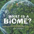 Produktbild: Baby Professor What is a Biome? Earth's Major Biomes Organism Adap (Taschenbuch)