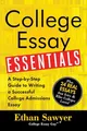 Produktbild: College Essay Essentials: A Step-By-S..., Sawyer, Ethan