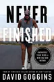 Produktbild: Never Finished: Unshackle Your Mind and Win the War Within