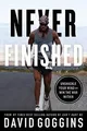 Produktbild: Never Finished: Unshackle Your Mind and Win the W... | Buch | Zustand akzeptabel