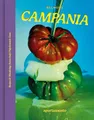 Produktbild: CAMPANIA: Recipes & Wanderings Across Italy’s Polychromatic Coast