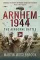 Produktbild: Arnhem 1944: The Airborne Battle: The Airborne Battle, 17-26 September