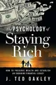 Produktbild: The Psychology of Staying Rich: How ..., Oakley, J. Ted